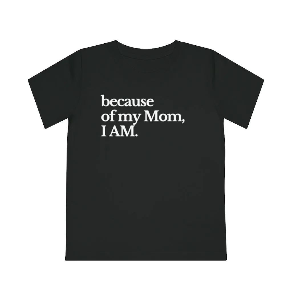 Because of Mom Youth Tee