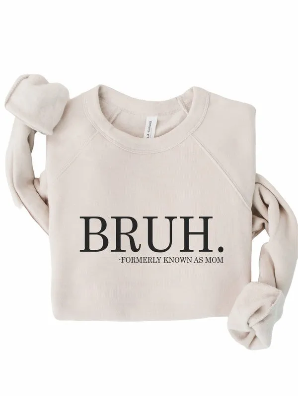 Explore More Collection - Bruh mom Bella Canvas Premium Sweatshirt