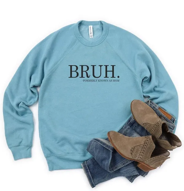 Explore More Collection - Bruh mom Bella Canvas Premium Sweatshirt