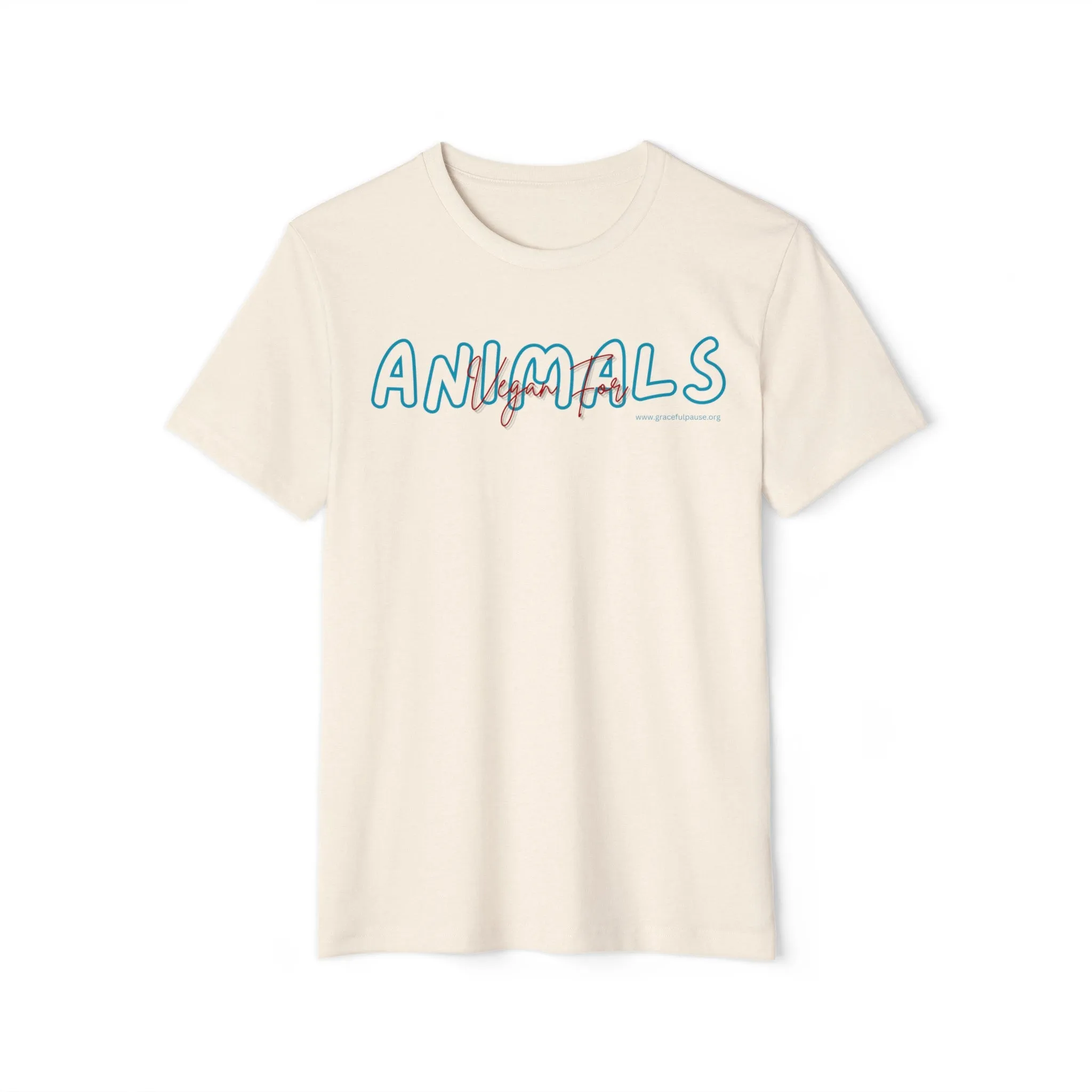 Vegan for ANIMALS - Unisex Recycled Organic T-Shirt