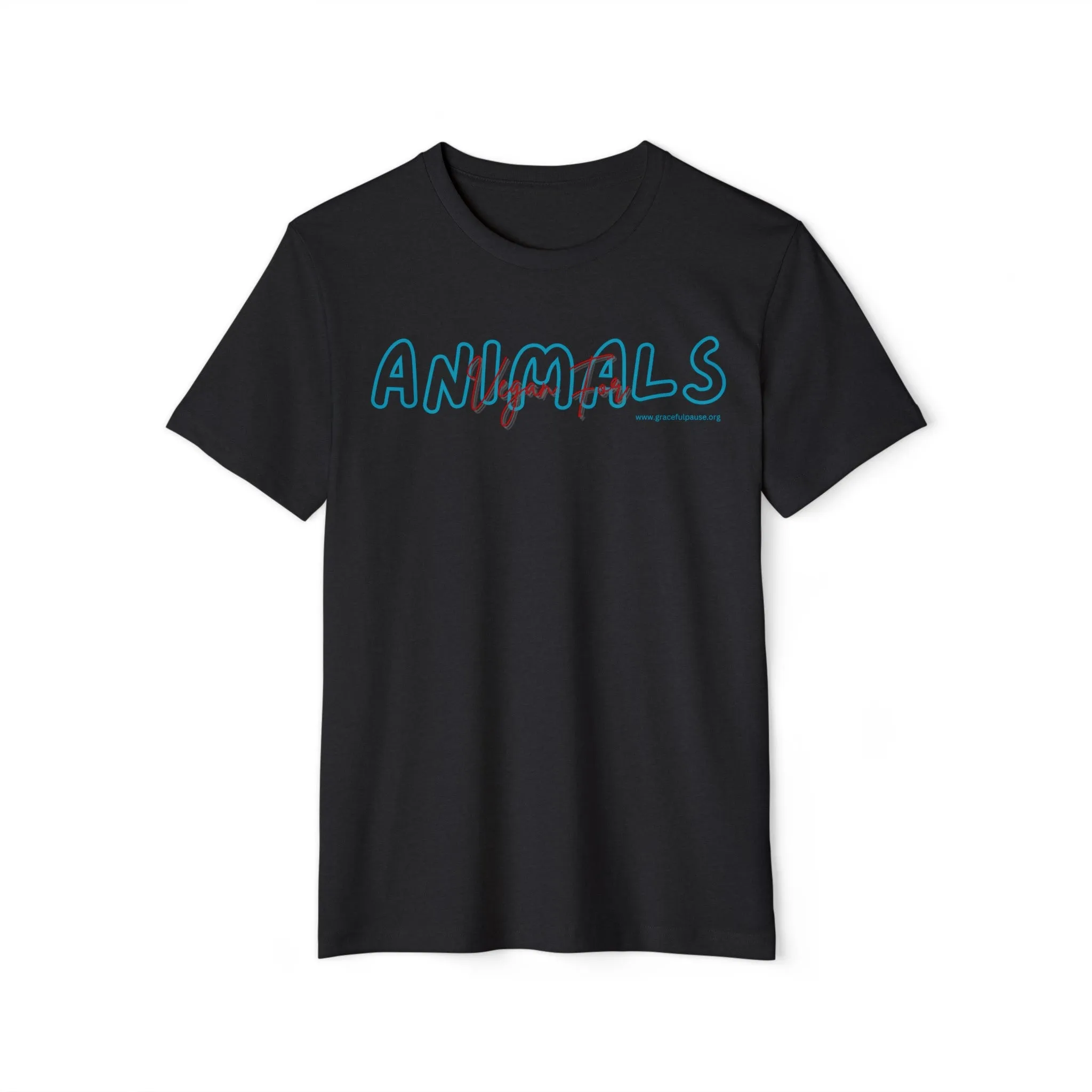 Vegan for ANIMALS - Unisex Recycled Organic T-Shirt